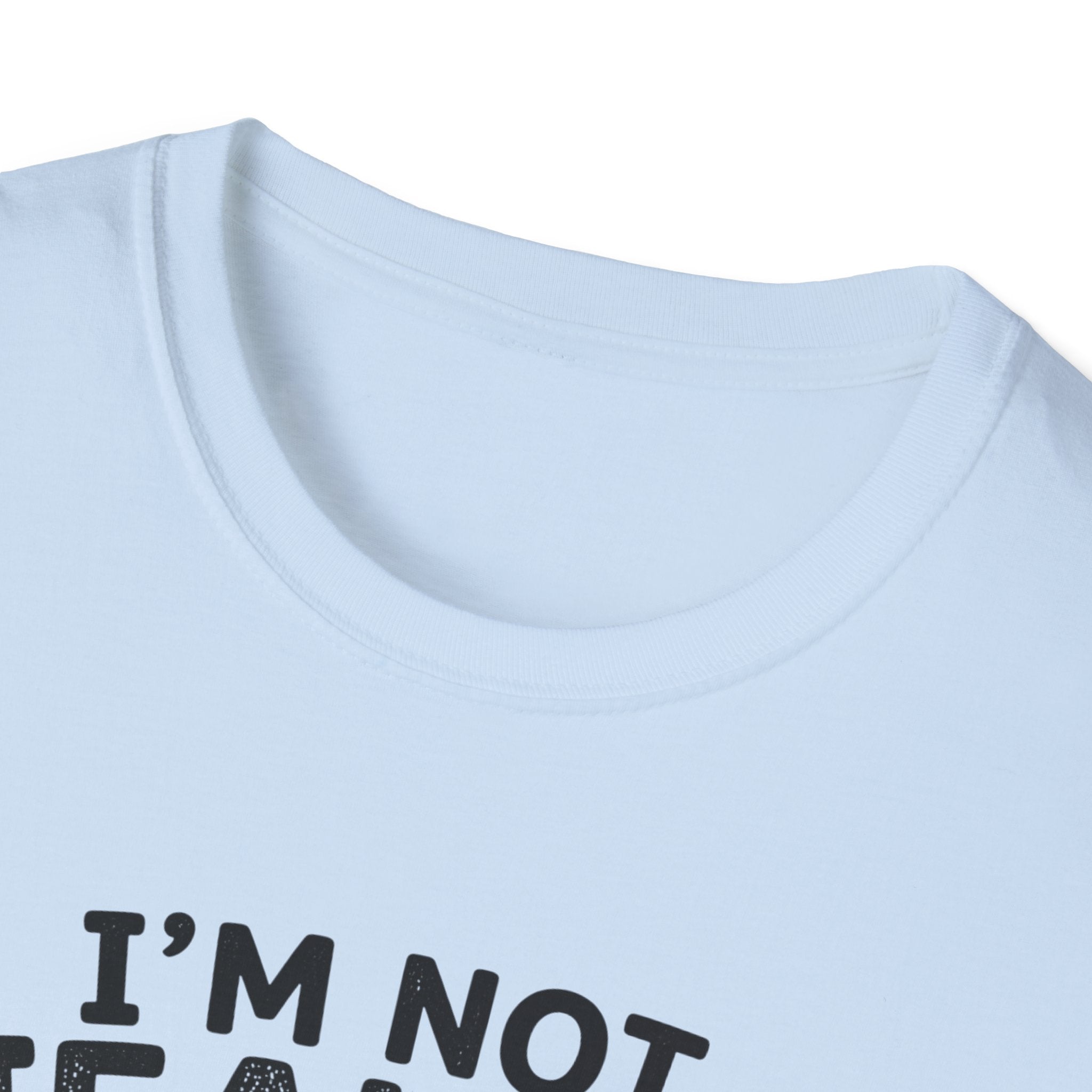 I'm Not Jealous T-Shirt