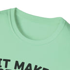 It Makes Sense in My Head T-Shirt