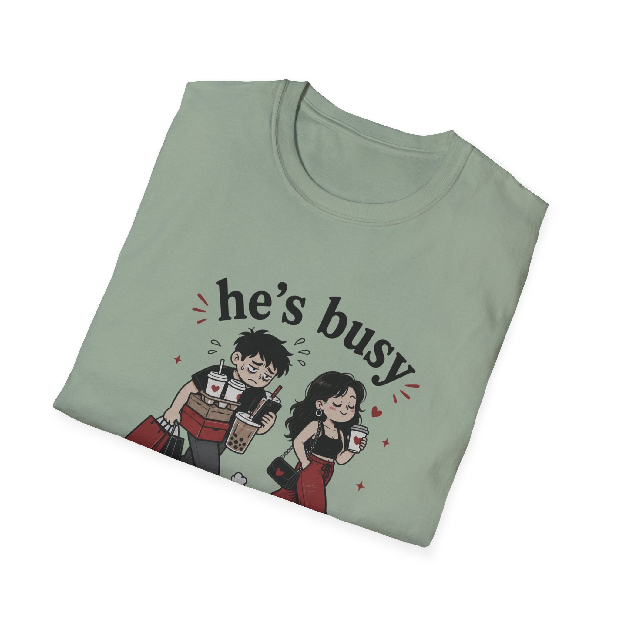 He's busy being useful T-Shirt