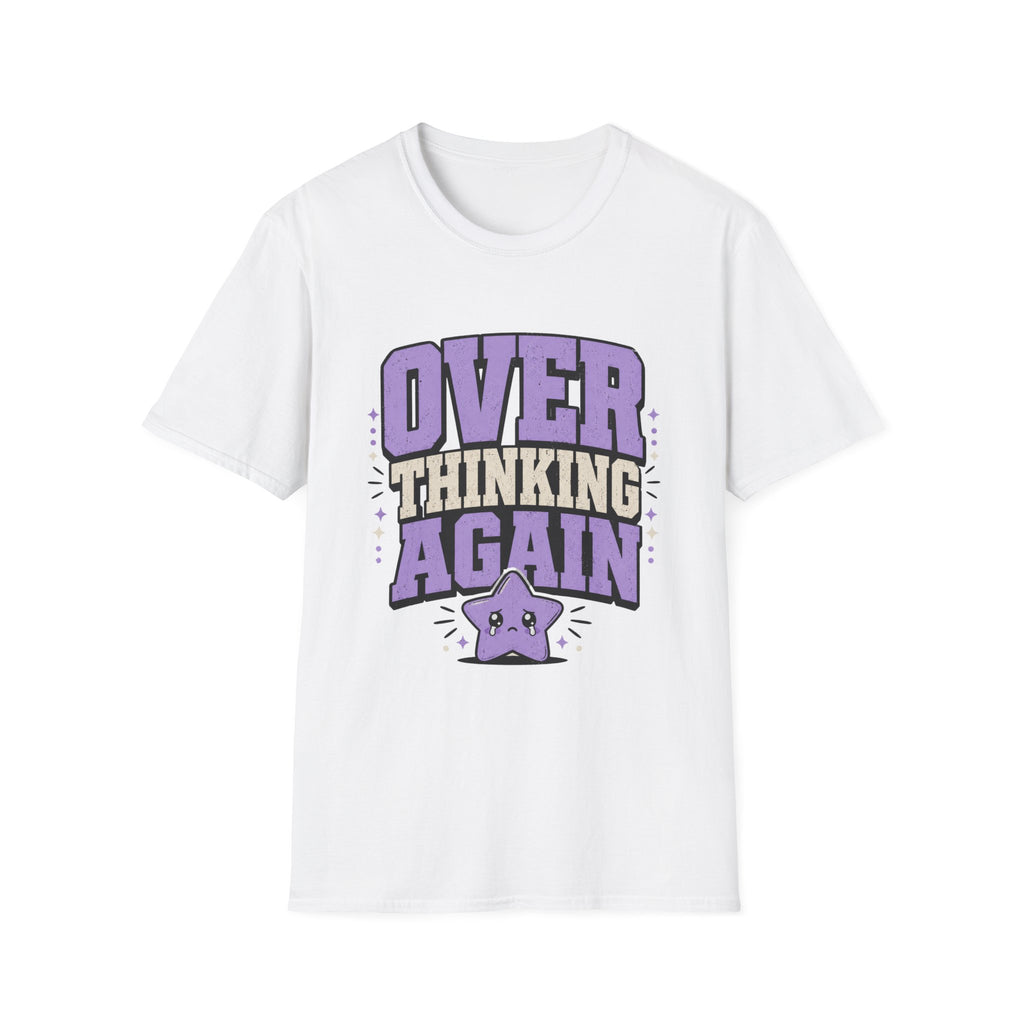 Over Thinking Again T-Shirt