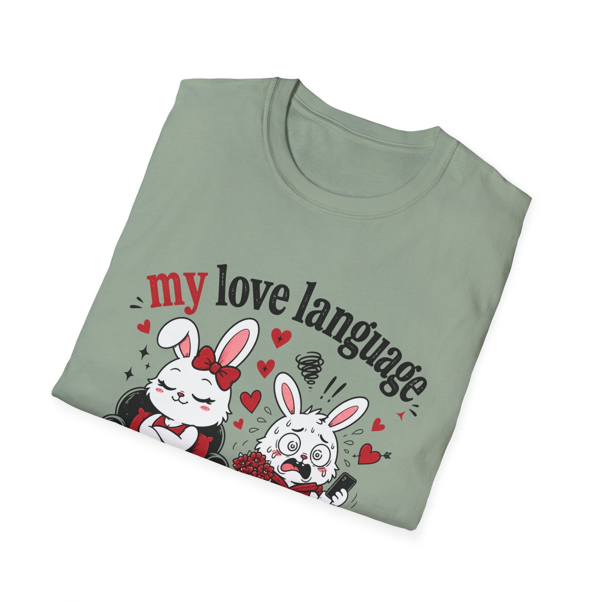 My love language is stress T-Shirt