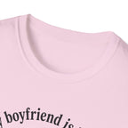 My Boyfriend is Lucky T-Shirt