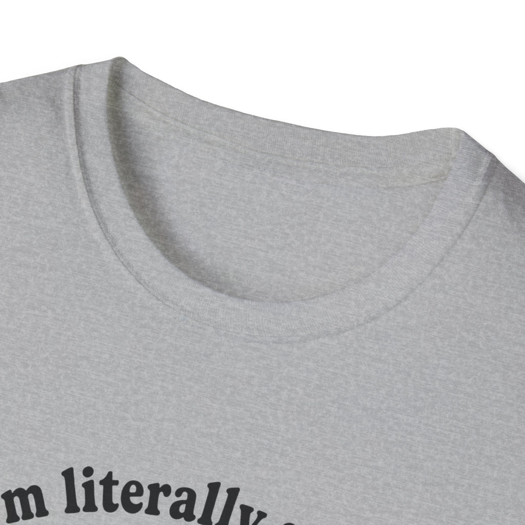 I'm Literally So Nice T-Shirt