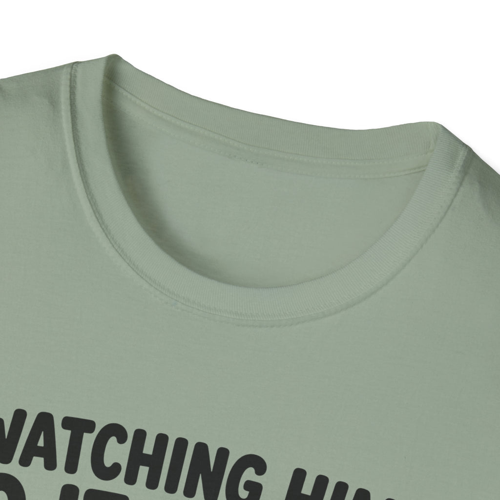 watch Him Do It Wrong T-Shirt