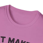 It Makes Sense In My Head T-Shirt