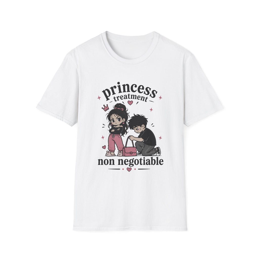 princess treatment non negotiable T-Shirt