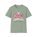 Mentally Unavailable  T-Shirt