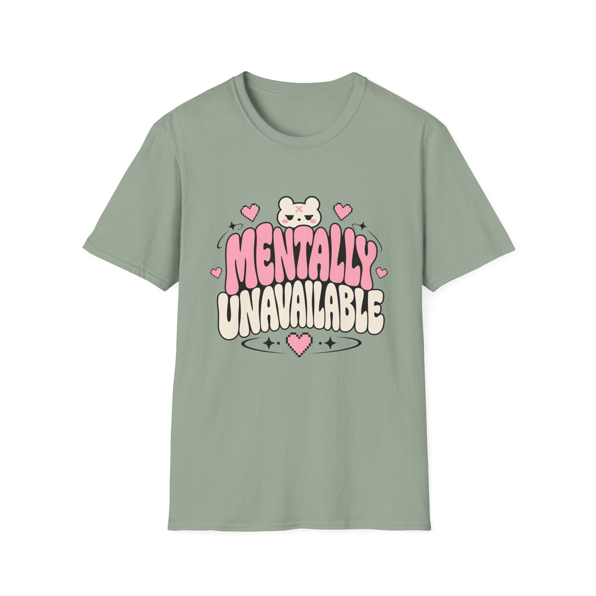 Mentally Unavailable  T-Shirt