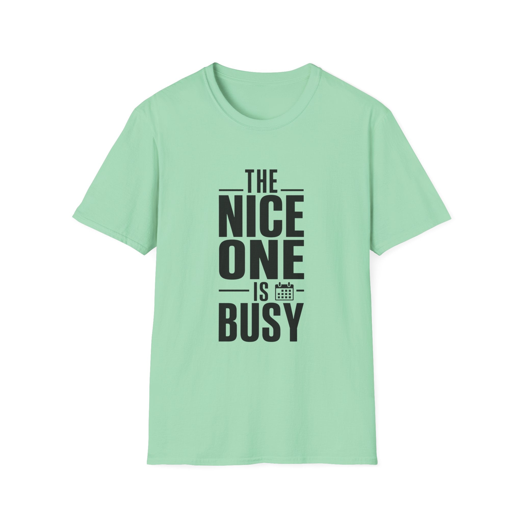 The Noitce one is busy T-Shirt