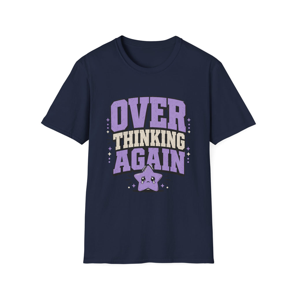 Over Thinking Again T-Shirt