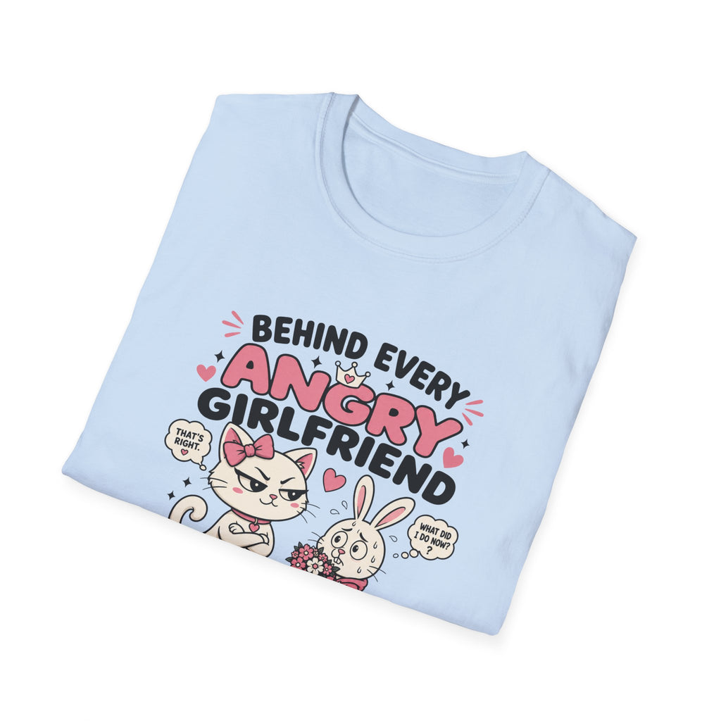 Behind Every Angry Girlfriend T-Shirt