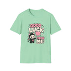 good luck fixing me T-Shirt