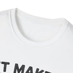 It Makes Sense In My Head T-Shirt