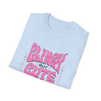Clingy but Cute T-Shirt