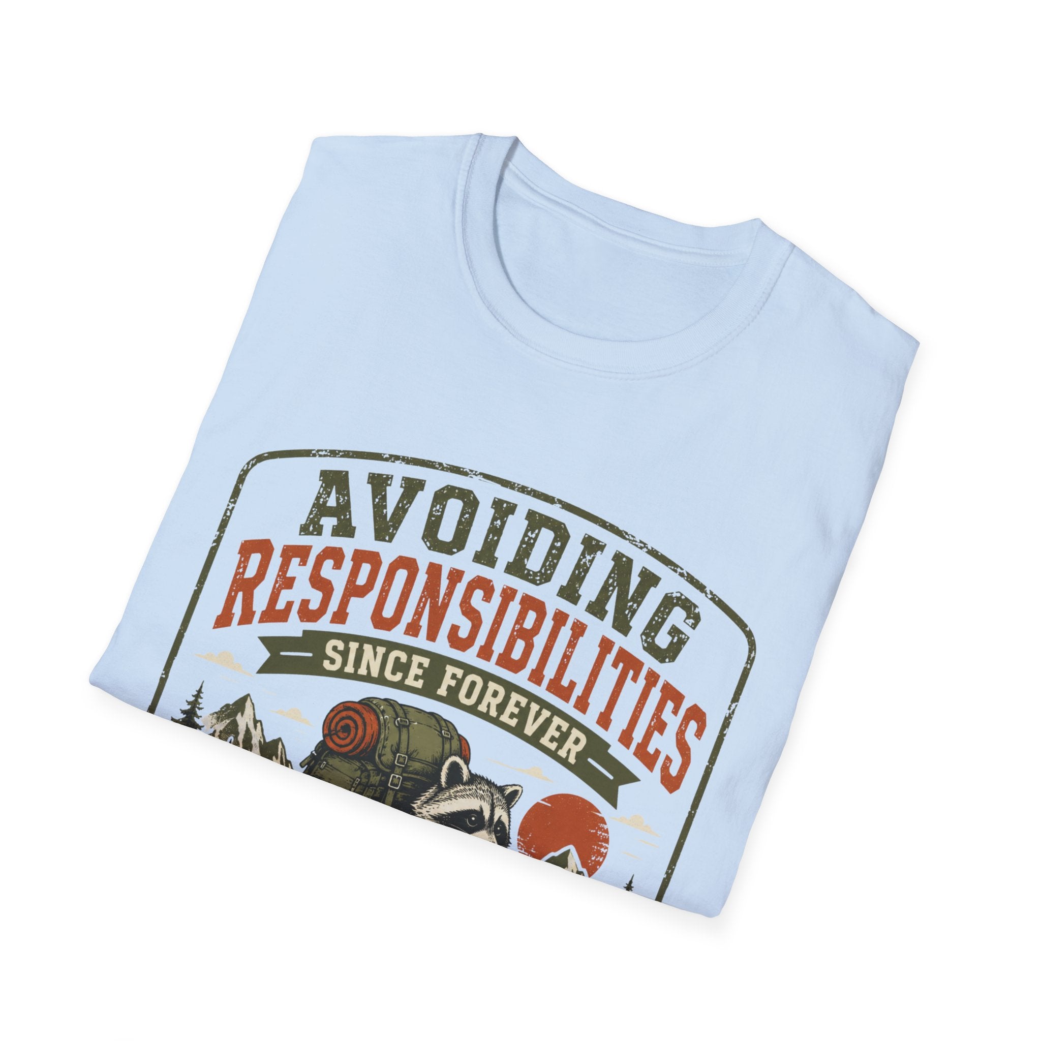 Avoiding Responsibilities Since Forever T-Shirt