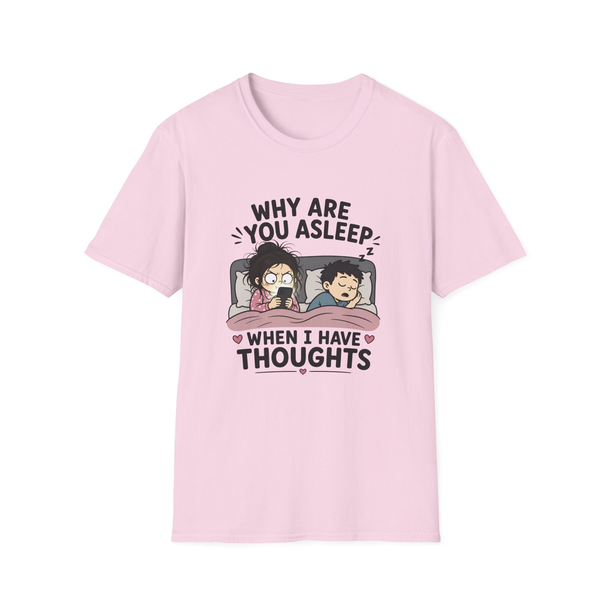 Why Are You Asleep T-Shirt