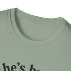 He's busy being useful T-Shirt