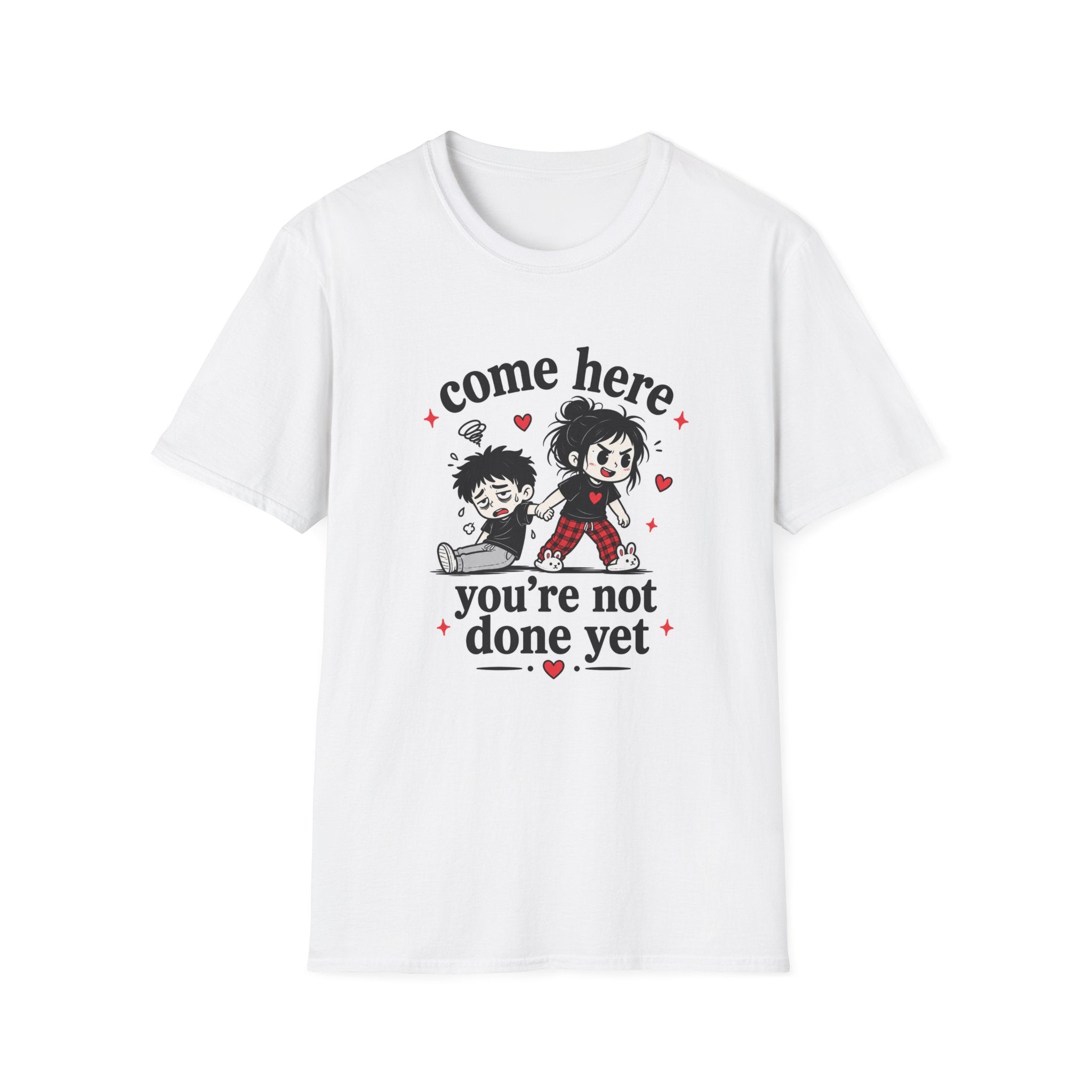 Come Here T-Shirt