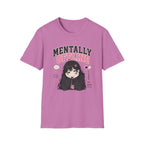 mentally offine  T-Shirt