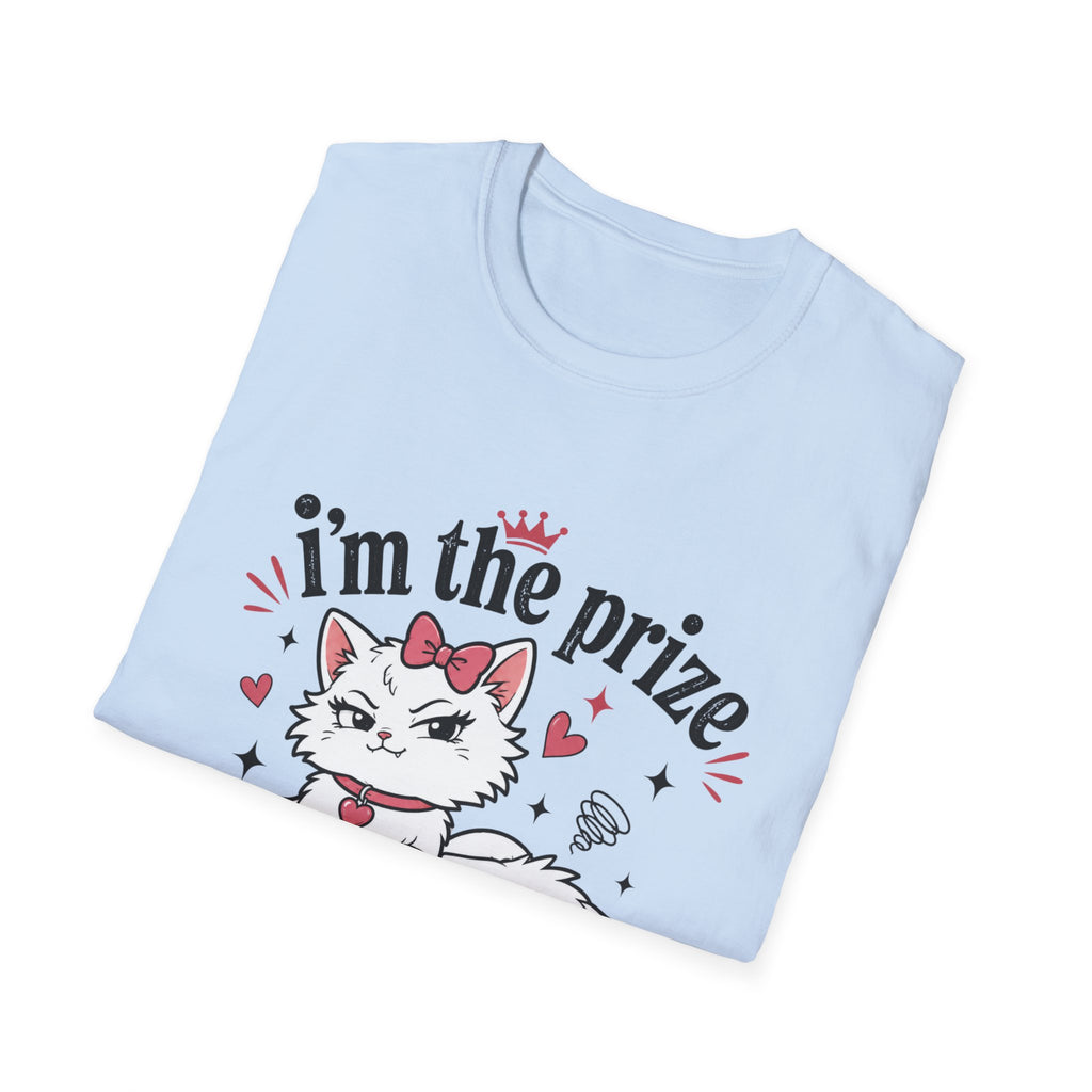 I'm the prize and he knows it T-Shirt
