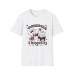 Communication is happening T-Shirt