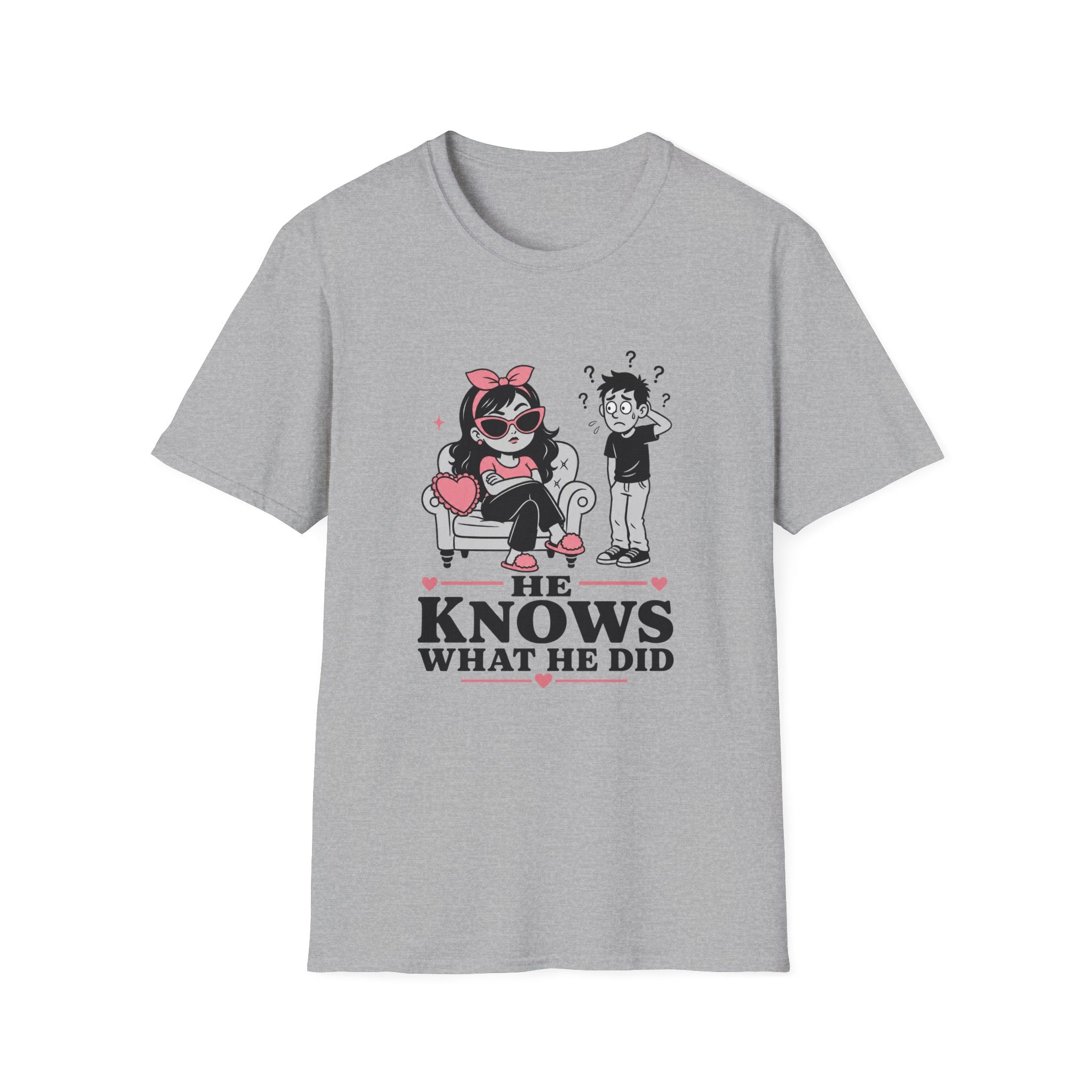 He Knows What He Did T-Shirt