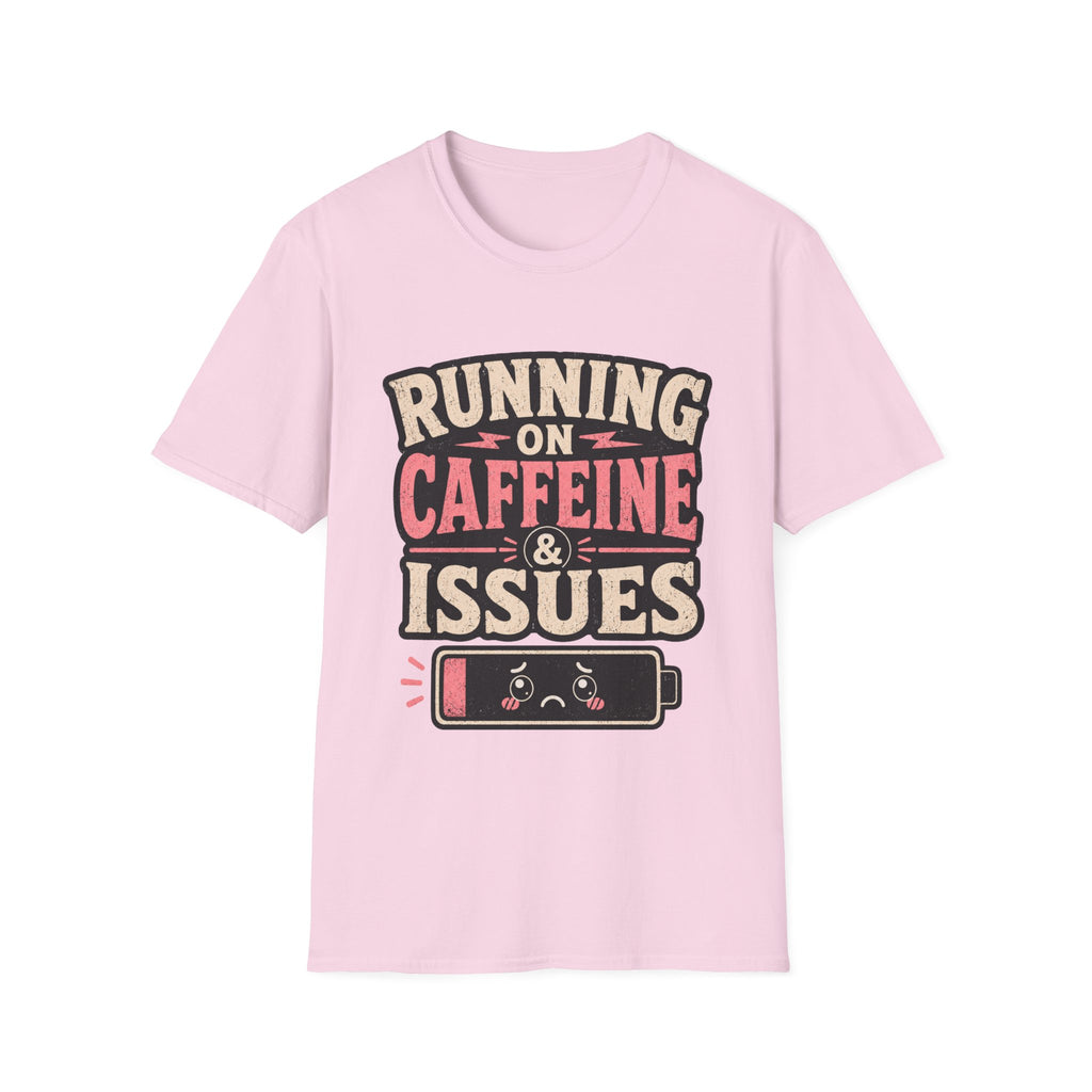 Running on caffeine & Issues T-Shirt