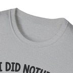 It's Your Fault T-Shirt
