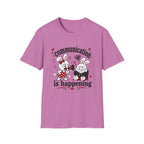 Communication is happening T-Shirt
