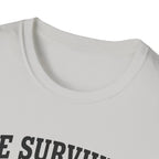 He Survived Another Conversation T-Shirt