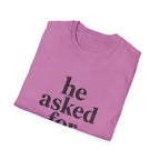 He asked for this T-Shirt