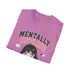 mentally offine  T-Shirt