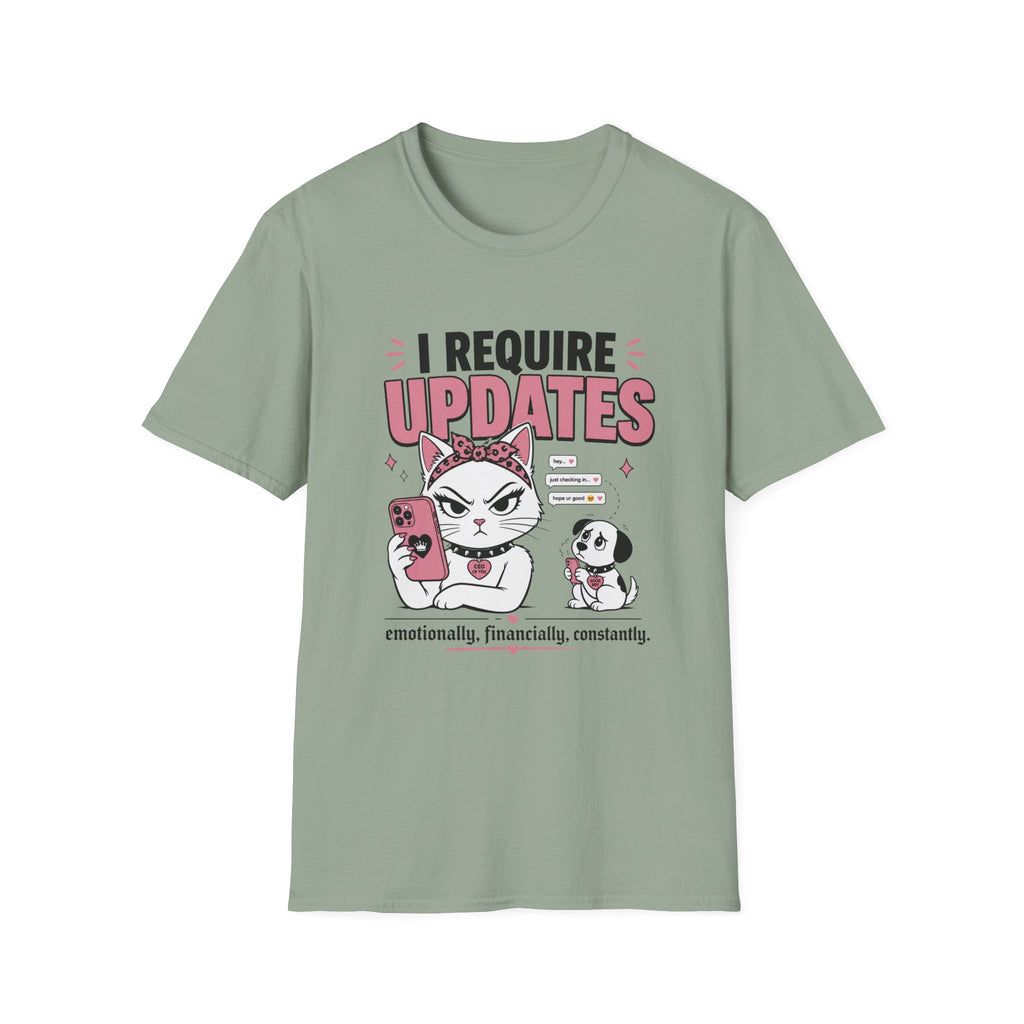 I Require Updates T-Shirt