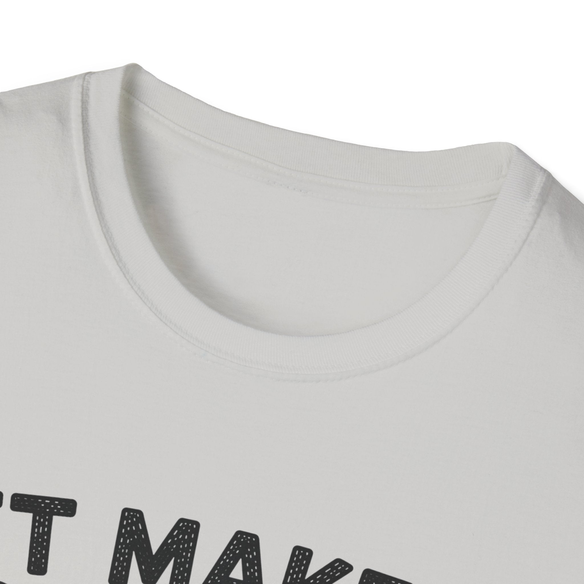 It Makes Sense In My Head T-Shirt