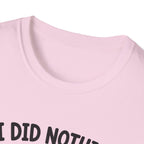 It's Your Fault T-Shirt