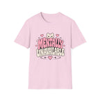 Mentally Unavailable  T-Shirt