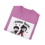 Come Here T-Shirt