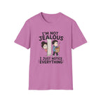 I'm Not Jealous T-Shirt