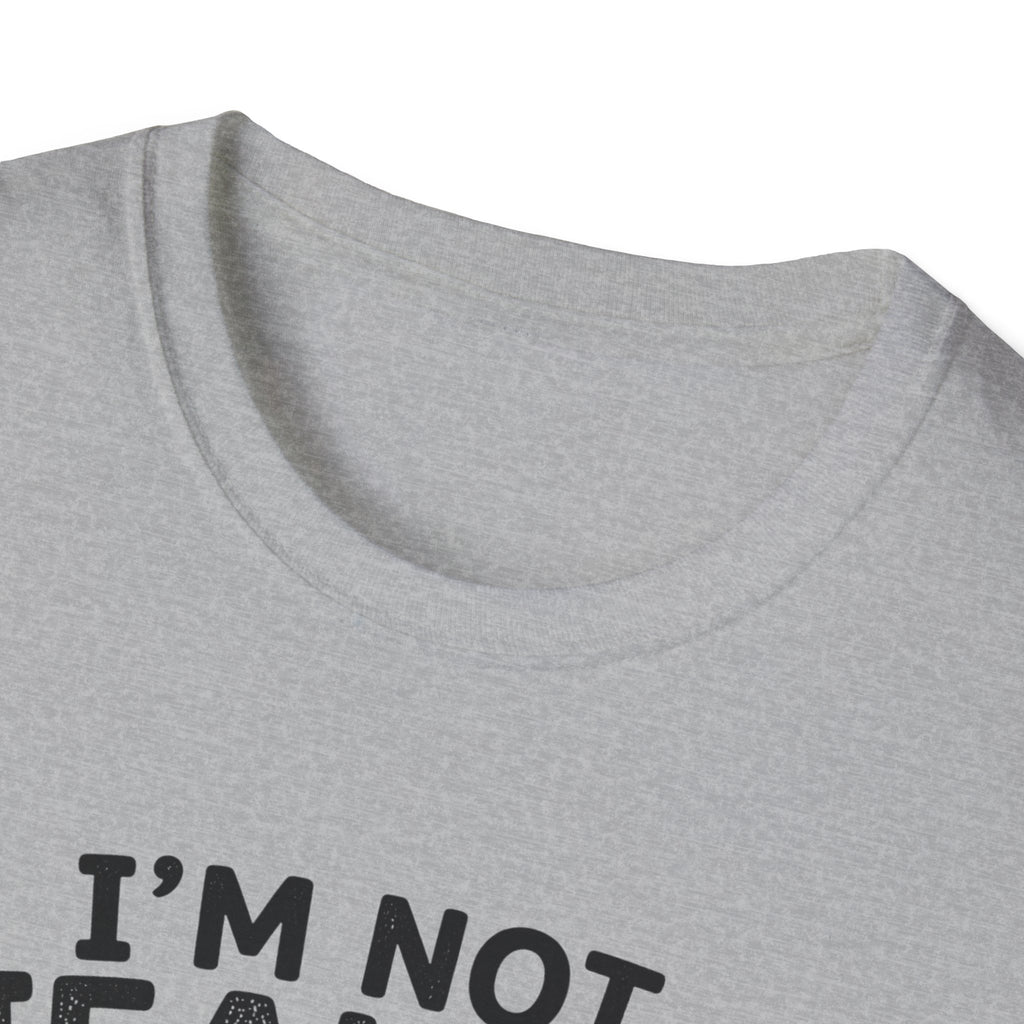 I'm Not Jealous T-Shirt