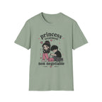 princess treatment non negotiable T-Shirt