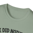 It's Your Fault T-Shirt