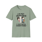 I'm Not Jealous T-Shirt