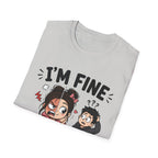 I'm Fine T-Shirt