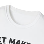 It Makes Sense in My Head T-Shirt