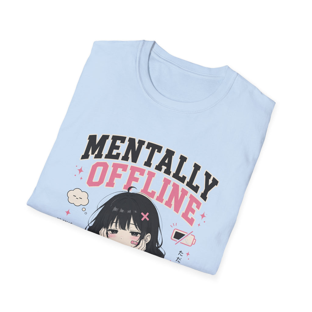 mentally offine  T-Shirt