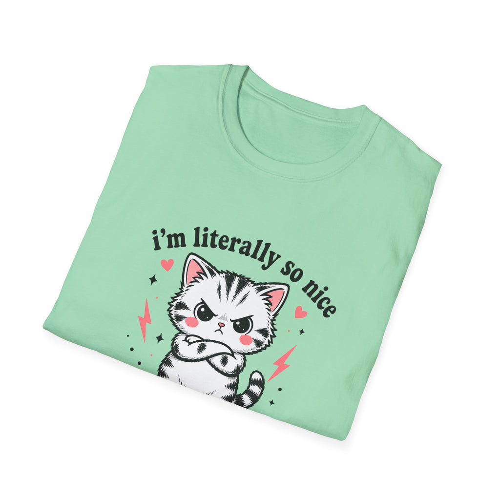 I'm Literally So Nice T-Shirt