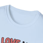 I Love You Aggressively T-Shirt