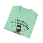 Let's go Shopping T-Shirt