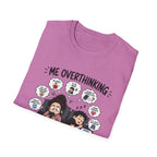 Me Overthinking T-Shirt