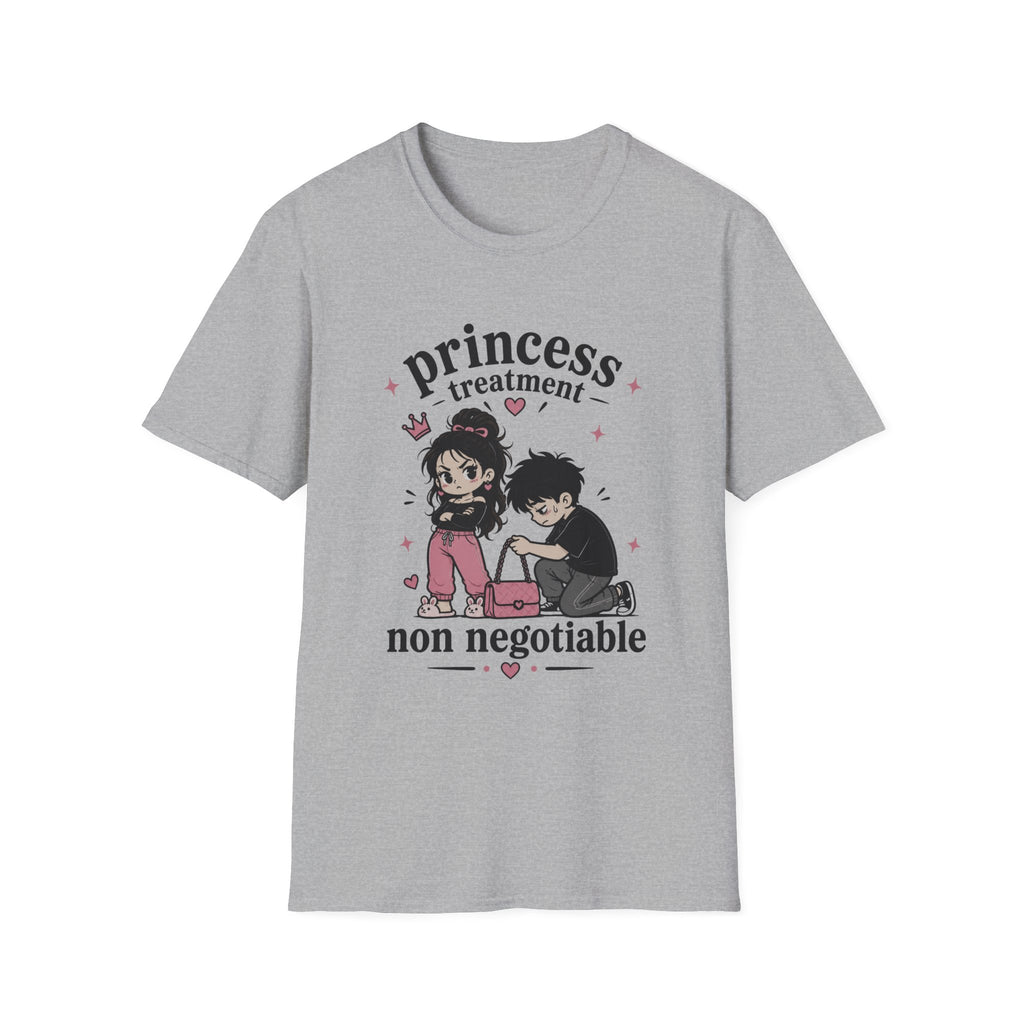 princess treatment non negotiable T-Shirt
